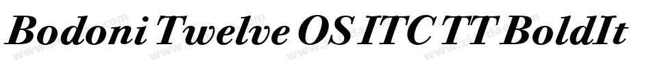 Bodoni Twelve OS ITC TT BoldIta字体转换